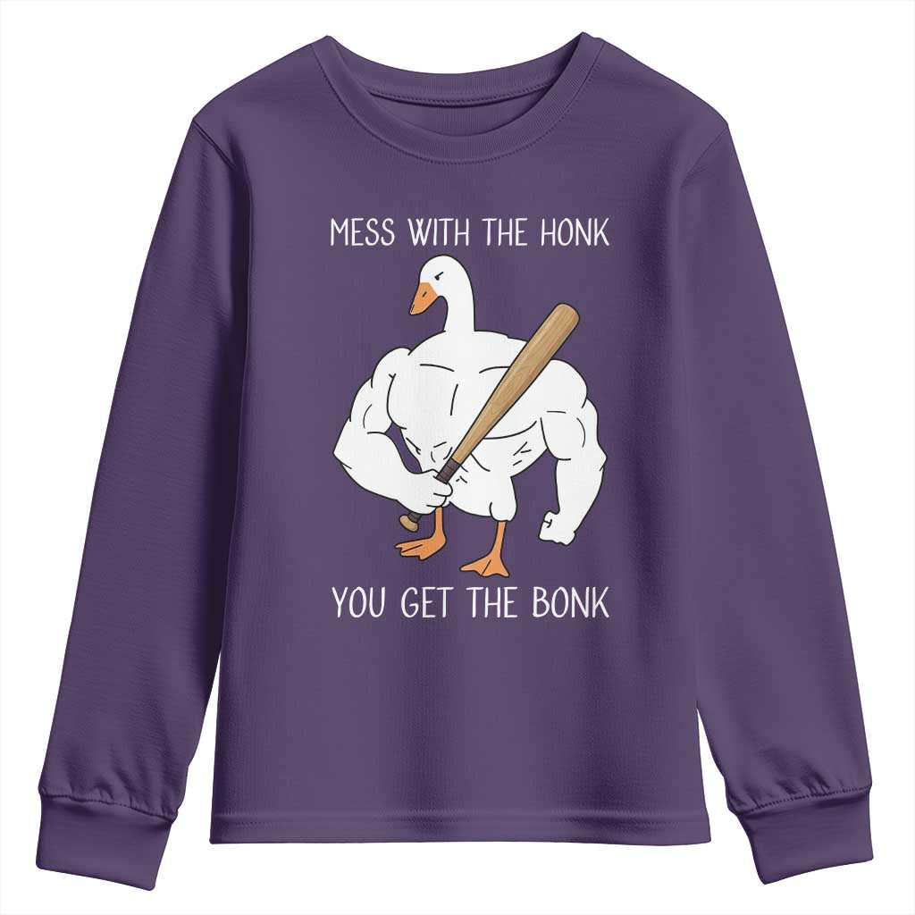 Funny Mess With The Honk You Get The Bonk Youth Sweatshirt Muscle Silly Goose - Wonder Print Shop