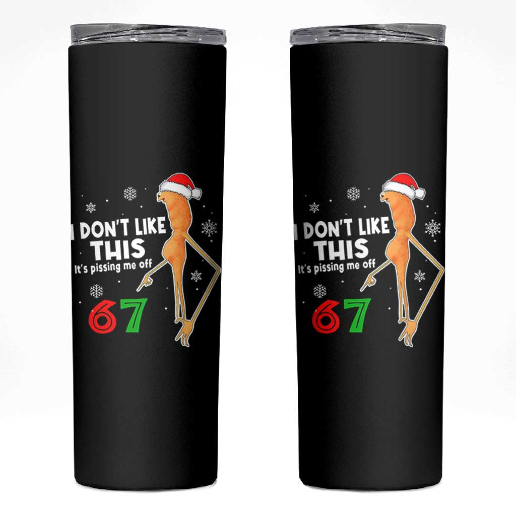 Funny Marcus The Worm 67 Meme Christmas Skinny Tumbler I Don't Like This It's Pissing Me Off - Wonder Print Shop