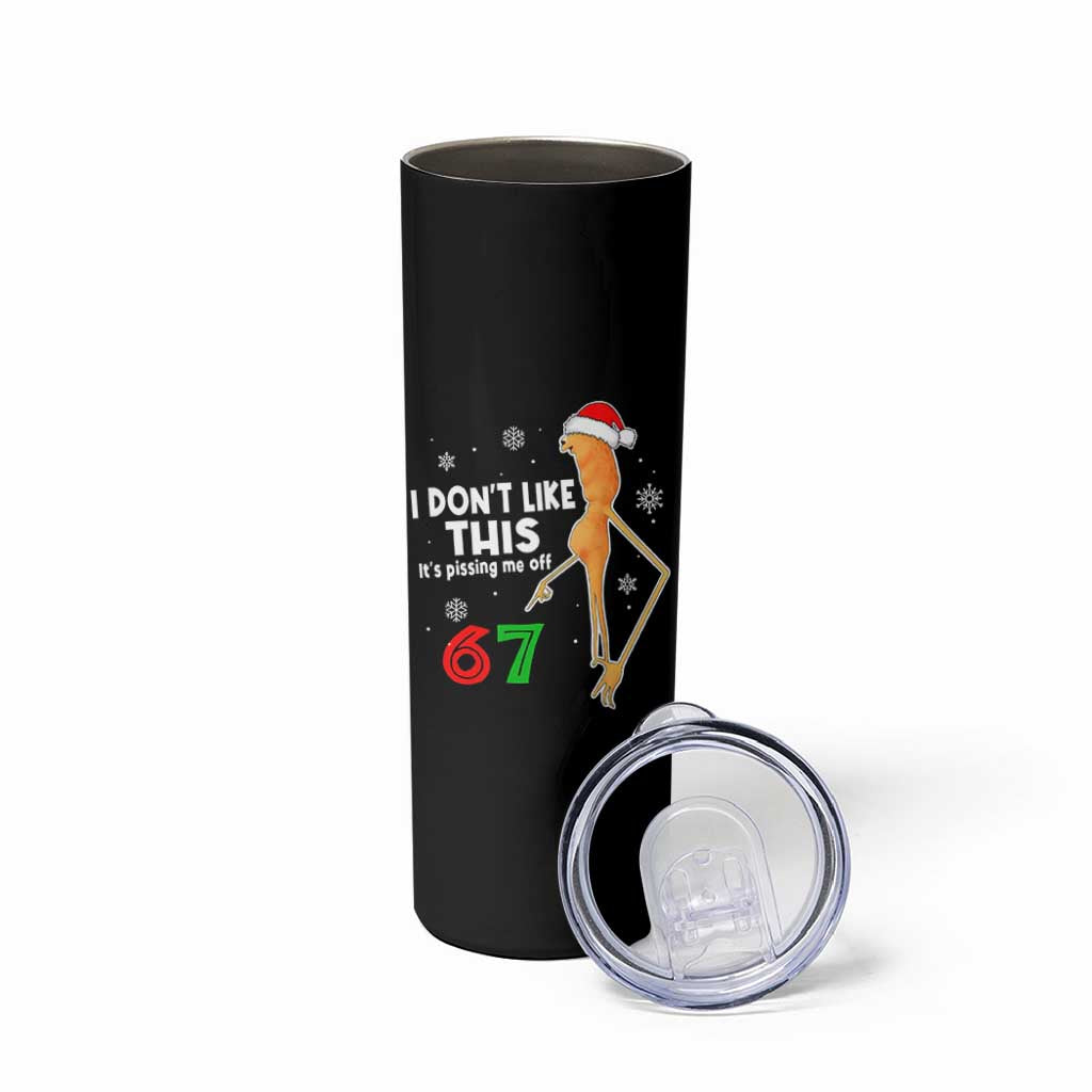 Funny Marcus The Worm 67 Meme Christmas Skinny Tumbler I Don't Like This It's Pissing Me Off - Wonder Print Shop