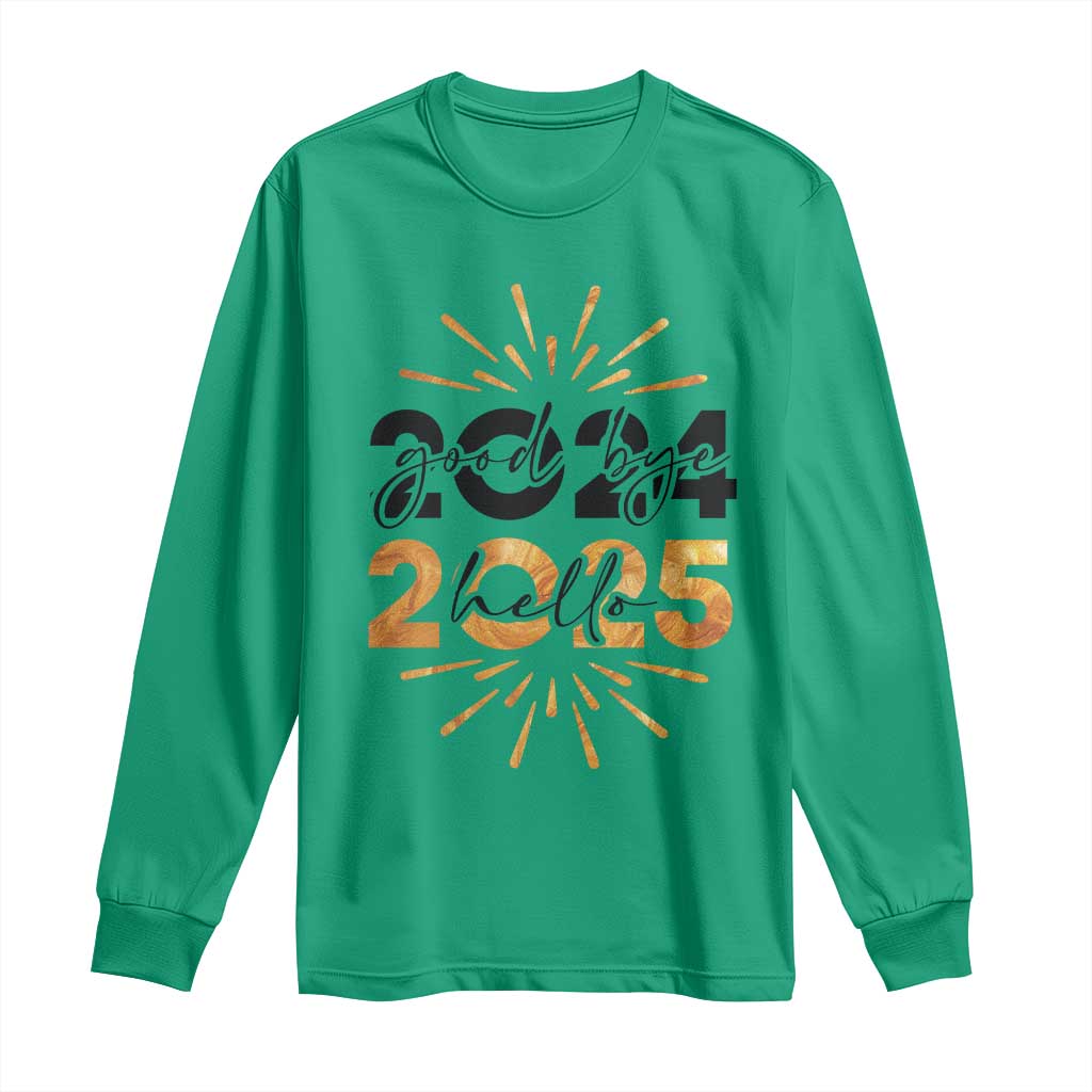 Goodbye 2024 Hello 2025 Long Sleeve Shirt New Year's Eve Party