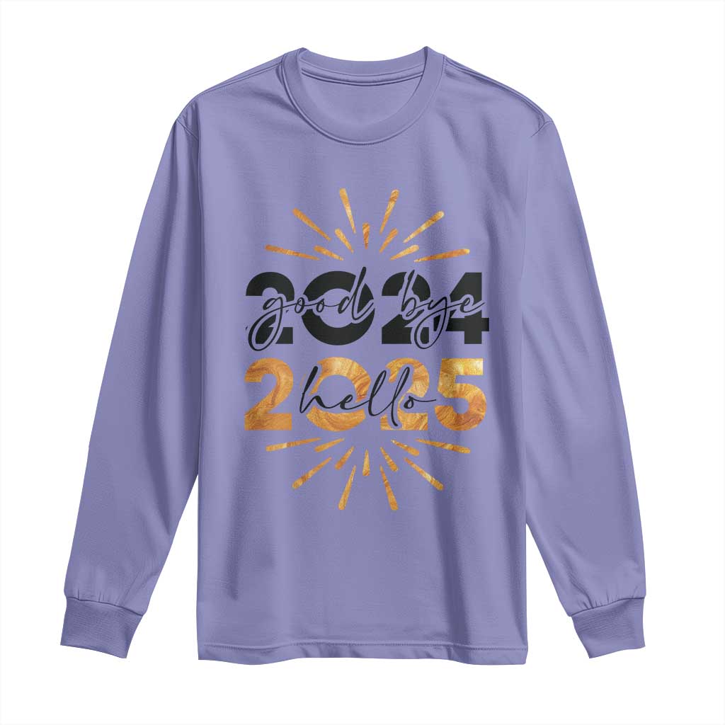 Goodbye 2024 Hello 2025 Long Sleeve Shirt New Year's Eve Party