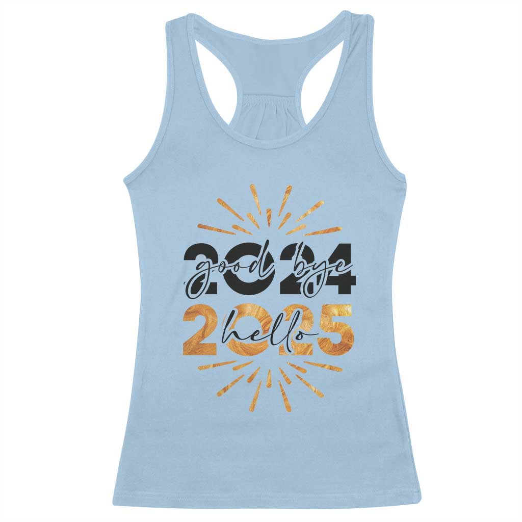 Goodbye 2024 Hello 2025 Racerback Tank Top New Year's Eve Party