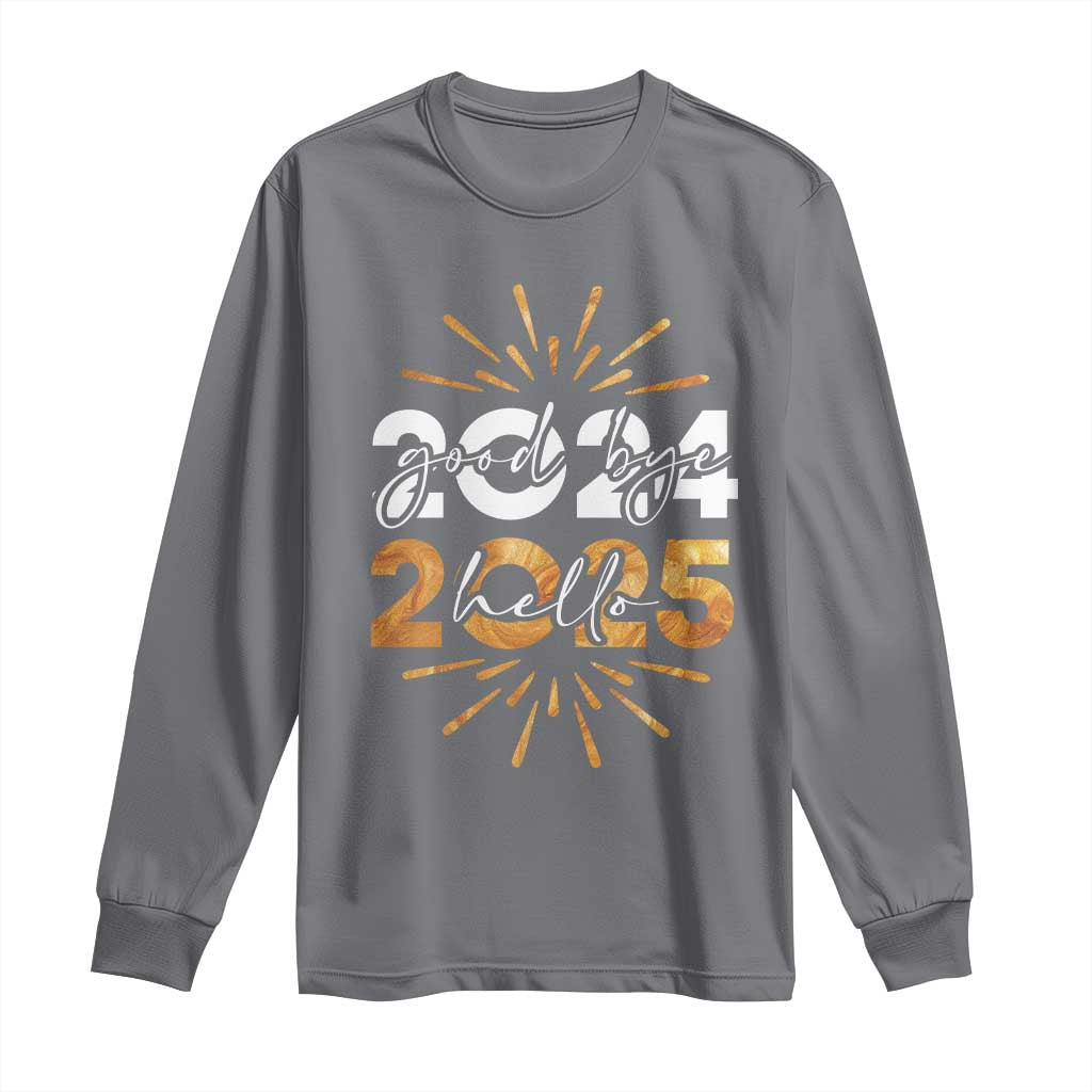 Goodbye 2024 Hello 2025 Long Sleeve Shirt New Year's Eve Party Fireworks