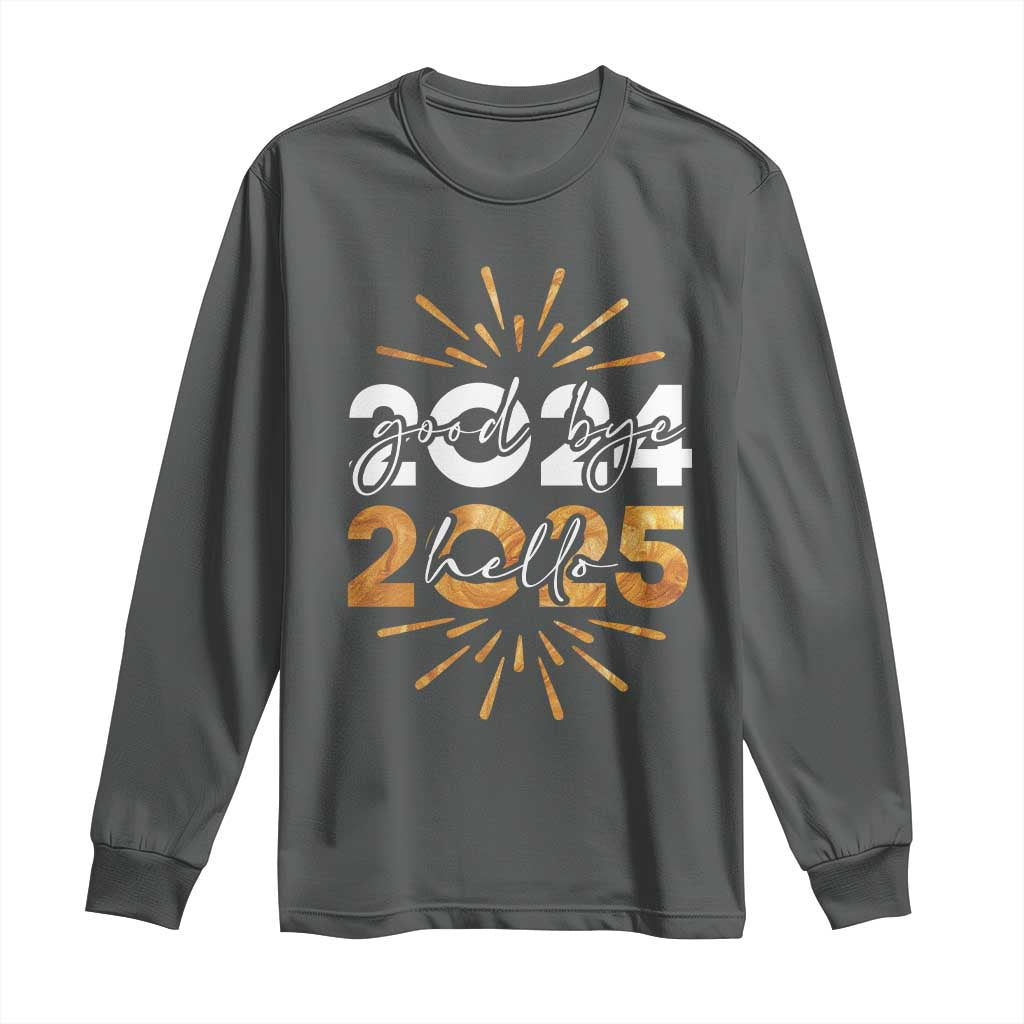 Goodbye 2024 Hello 2025 Long Sleeve Shirt New Year's Eve Party Fireworks