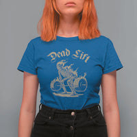 Funny Deadlifts Lifting Weights Gym Skeleton T Shirt For Women - Wonder Print Shop