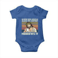 How Does Jesus Make His Coffee Hebrews It Baby Onesie Funny Christian Coffee Lover - Wonder Print Shop