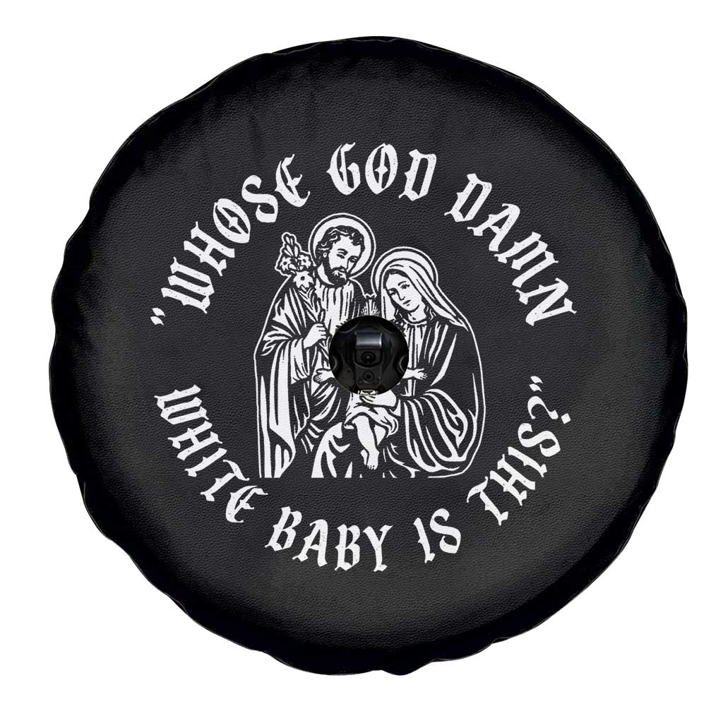 Whose God Damn White Baby Is This Spare Tire Cover Funny Christian Christmas - Wonder Print Shop