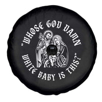 Whose God Damn White Baby Is This Spare Tire Cover Funny Christian Christmas - Wonder Print Shop