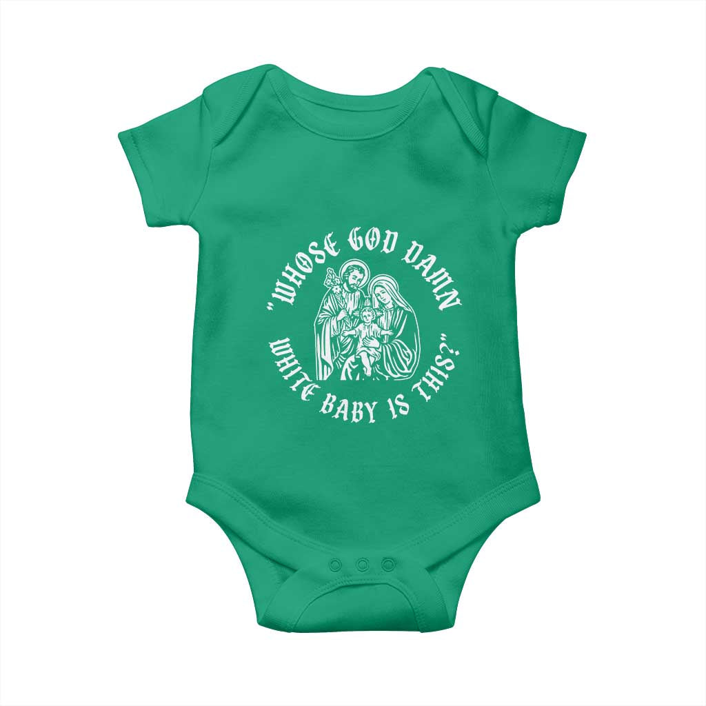 Whose God Damn White Baby Is This Baby Onesie Funny Christian Christmas - Wonder Print Shop