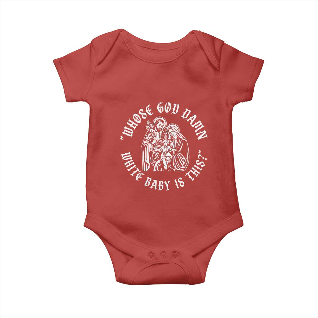 Whose God Damn White Baby Is This Baby Onesie Funny Christian Christmas - Wonder Print Shop