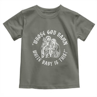 Whose God Damn White Baby Is This Toddler T Shirt Funny Christian Christmas - Wonder Print Shop