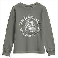 Whose God Damn White Baby Is This Youth Sweatshirt Funny Christian Christmas - Wonder Print Shop