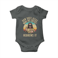 How Does Jesus Make His Coffee Hebrews It Baby Onesie Funny Christian Coffee Lover Retro Sunset - Wonder Print Shop