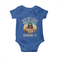 How Does Jesus Make His Coffee Hebrews It Baby Onesie Funny Christian Coffee Lover Retro Sunset - Wonder Print Shop