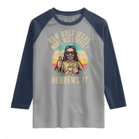 How Does Jesus Make His Coffee Hebrews It Raglan Shirt Funny Christian Coffee Lover Retro Sunset - Wonder Print Shop