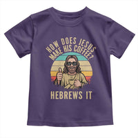 How Does Jesus Make His Coffee Hebrews It Toddler T Shirt Funny Christian Coffee Lover Retro Sunset - Wonder Print Shop