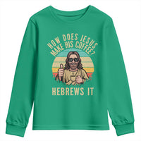 How Does Jesus Make His Coffee Hebrews It Youth Sweatshirt Funny Christian Coffee Lover Retro Sunset - Wonder Print Shop