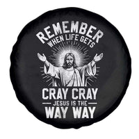 Remember When Life Gets Cray Cray Jesus is the Way Way Christmas Spare Tire Cover - Wonder Print Shop