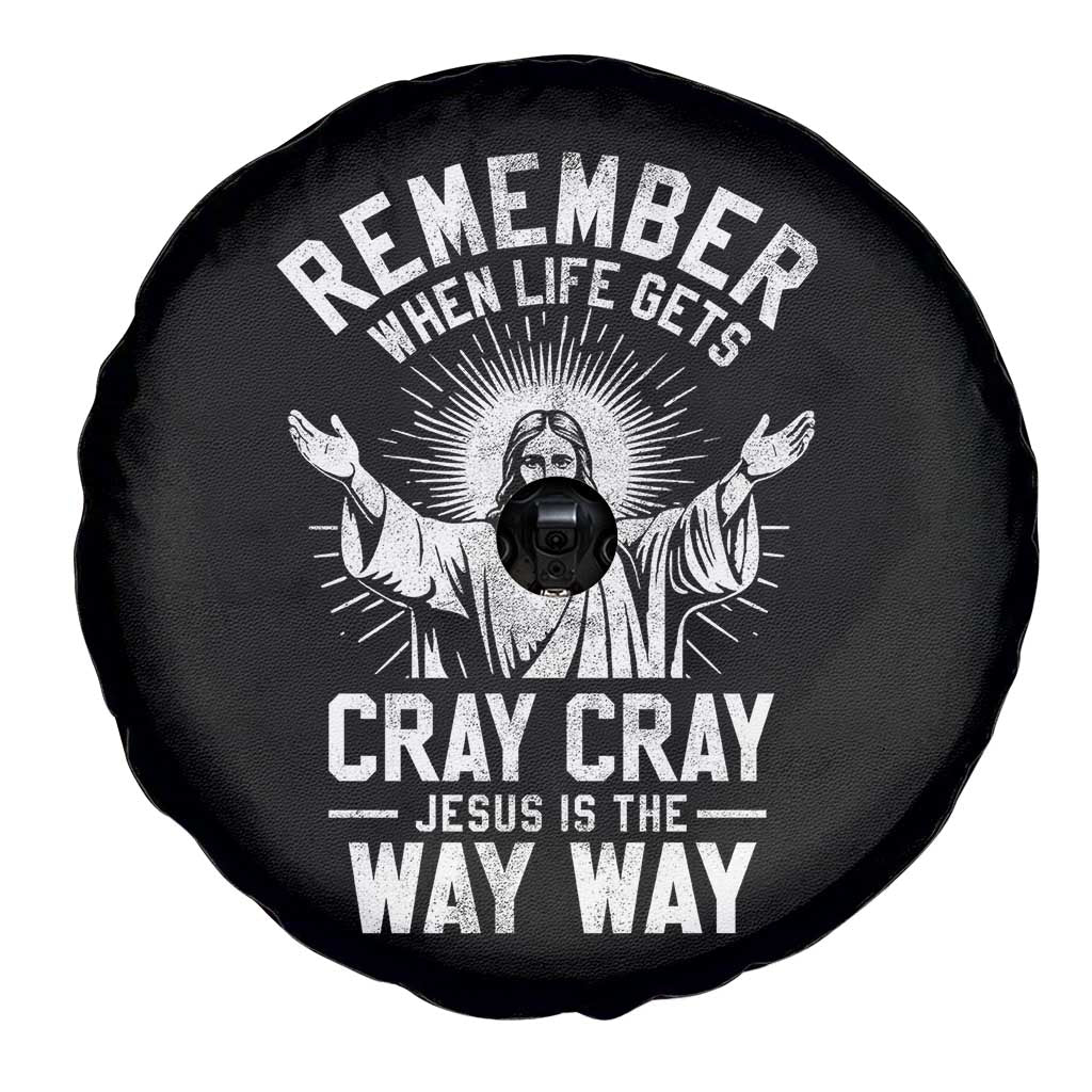 Remember When Life Gets Cray Cray Jesus is the Way Way Christmas Spare Tire Cover - Wonder Print Shop