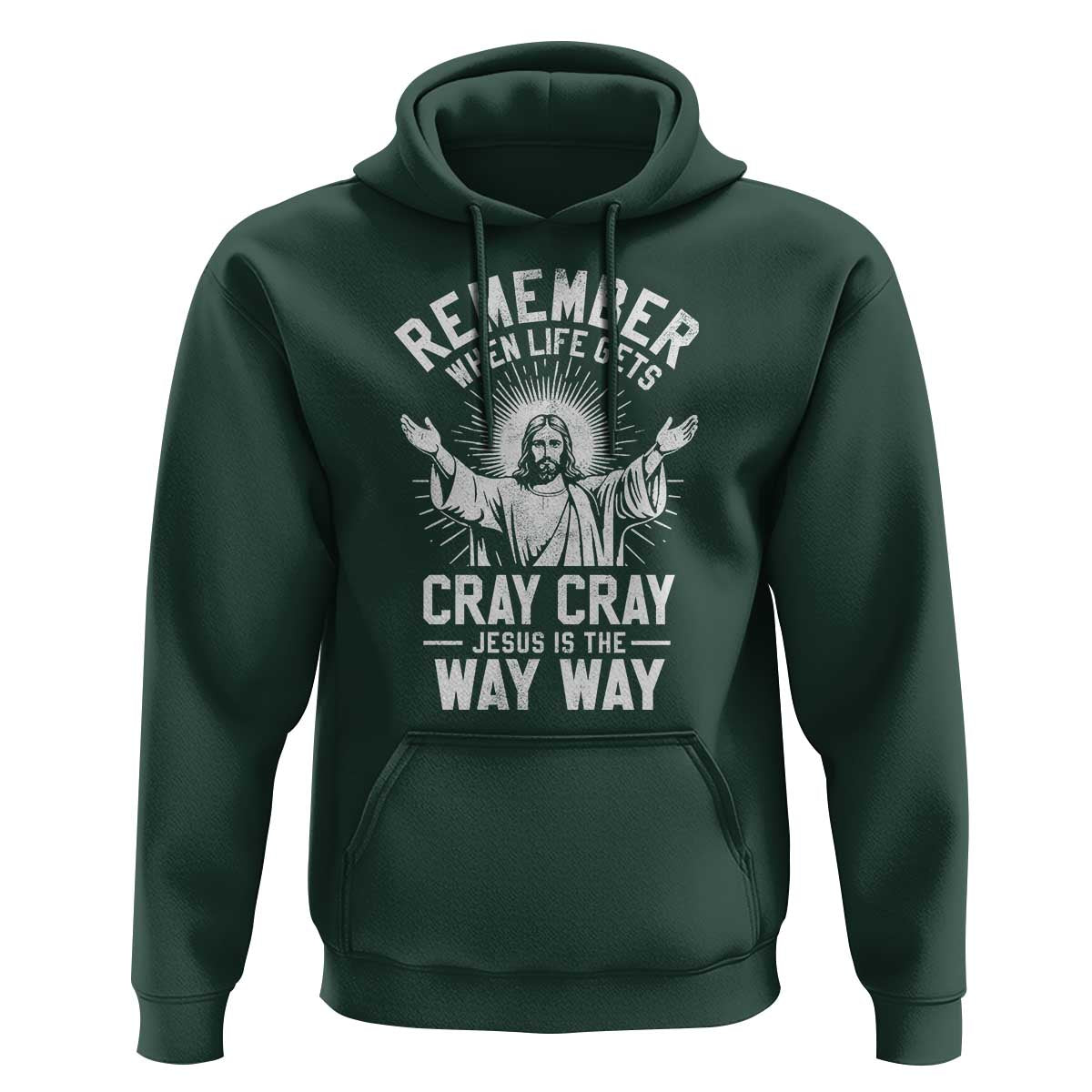 Remember When Life Gets Cray Cray Jesus is the Way Way Christmas Hoodie - Wonder Print Shop