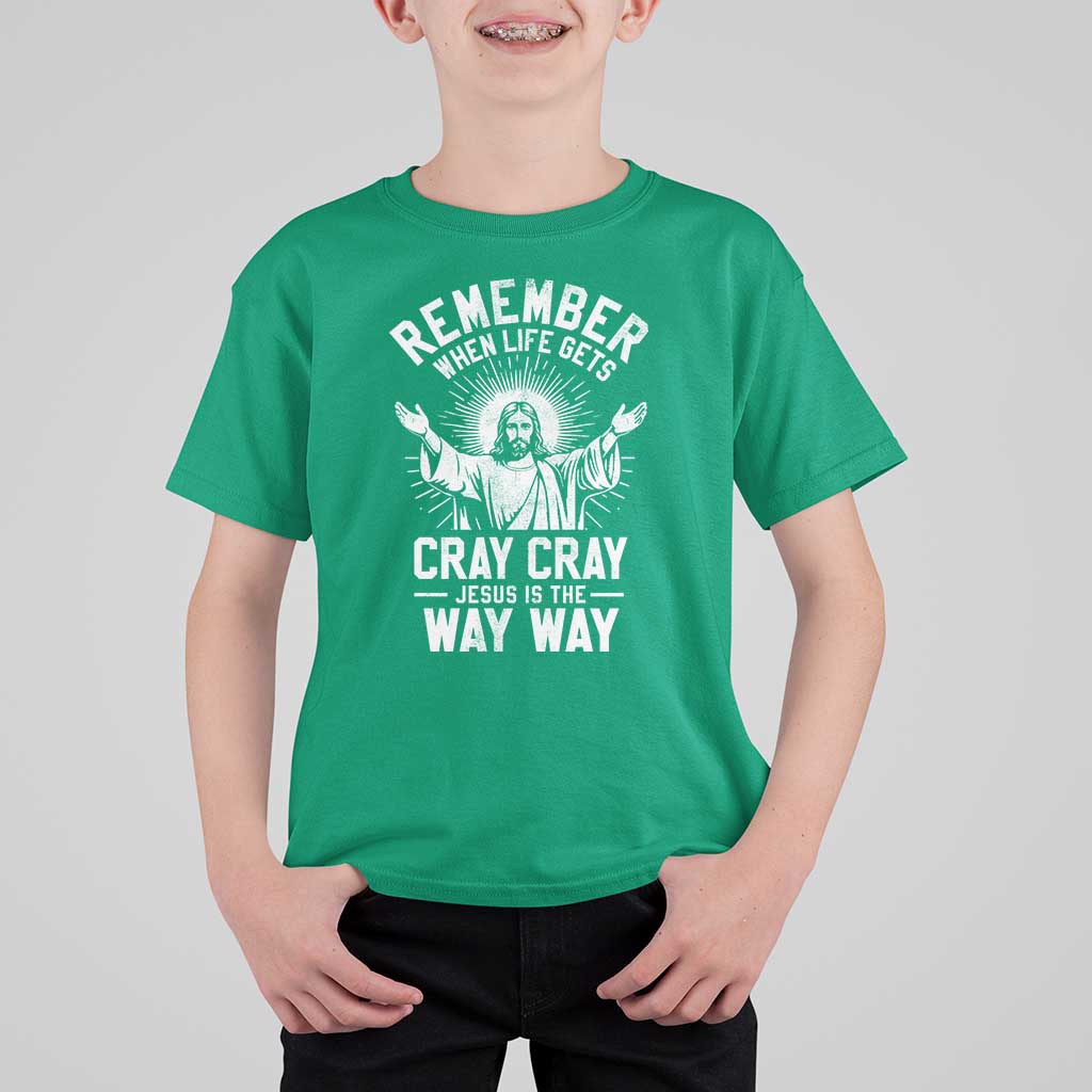 Remember When Life Gets Cray Cray Jesus is the Way Way Christmas T Shirt For Kid - Wonder Print Shop