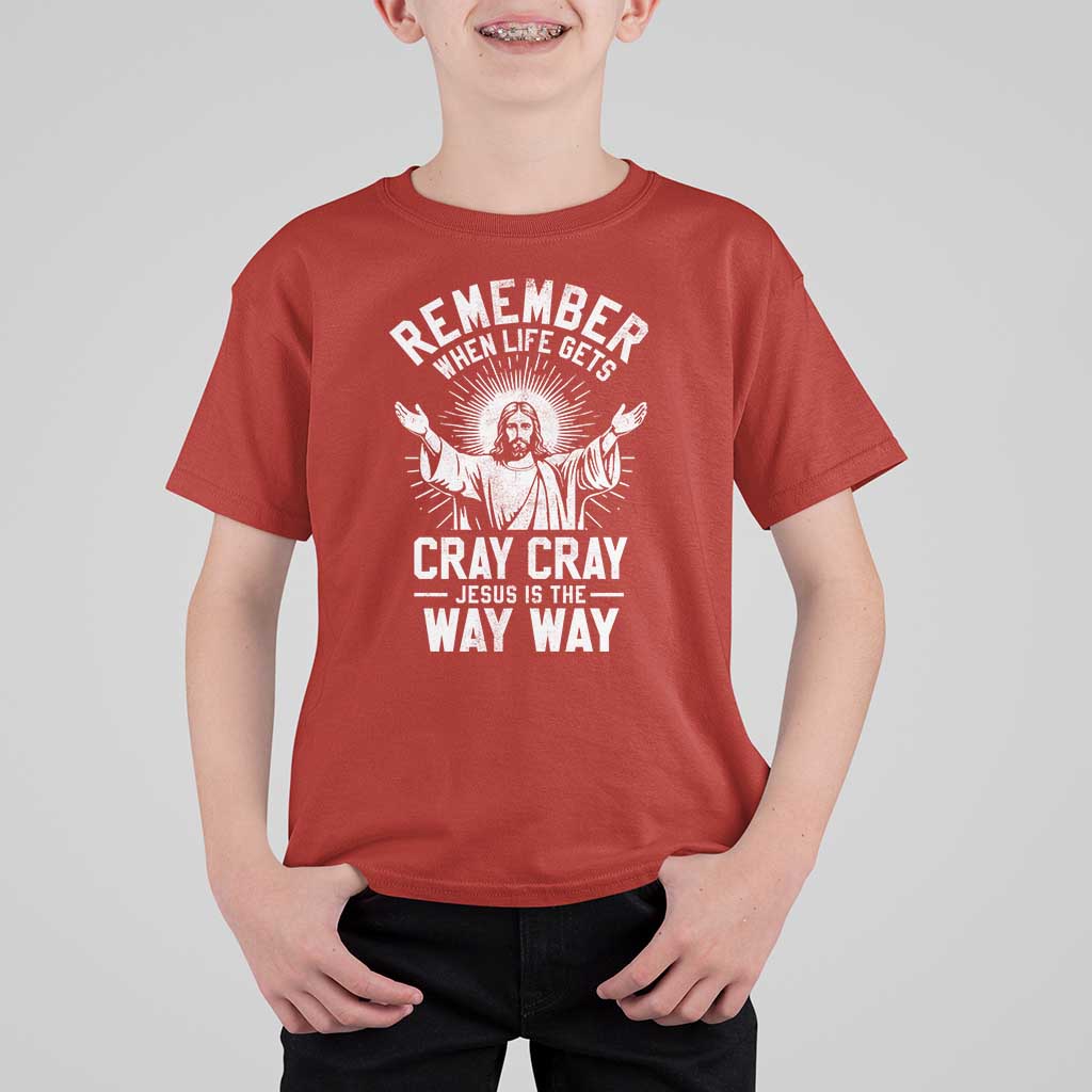 Remember When Life Gets Cray Cray Jesus is the Way Way Christmas T Shirt For Kid - Wonder Print Shop