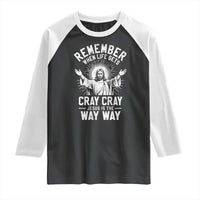 Remember When Life Gets Cray Cray Jesus is the Way Way Christmas Raglan Shirt - Wonder Print Shop