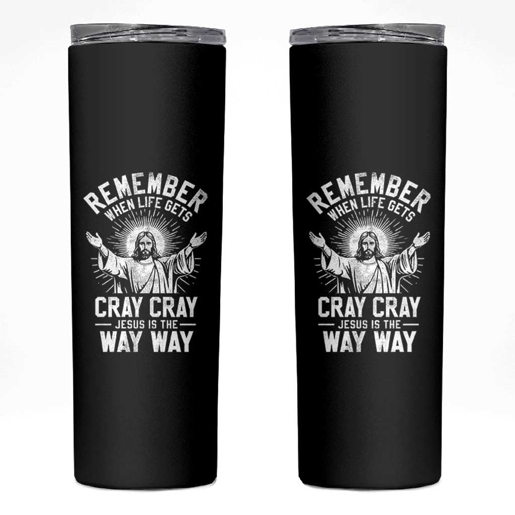 Remember When Life Gets Cray Cray Jesus is the Way Way Christmas Skinny Tumbler - Wonder Print Shop