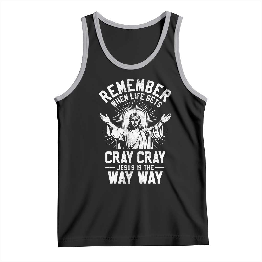 Remember When Life Gets Cray Cray Jesus is the Way Way Christmas Tank Top - Wonder Print Shop