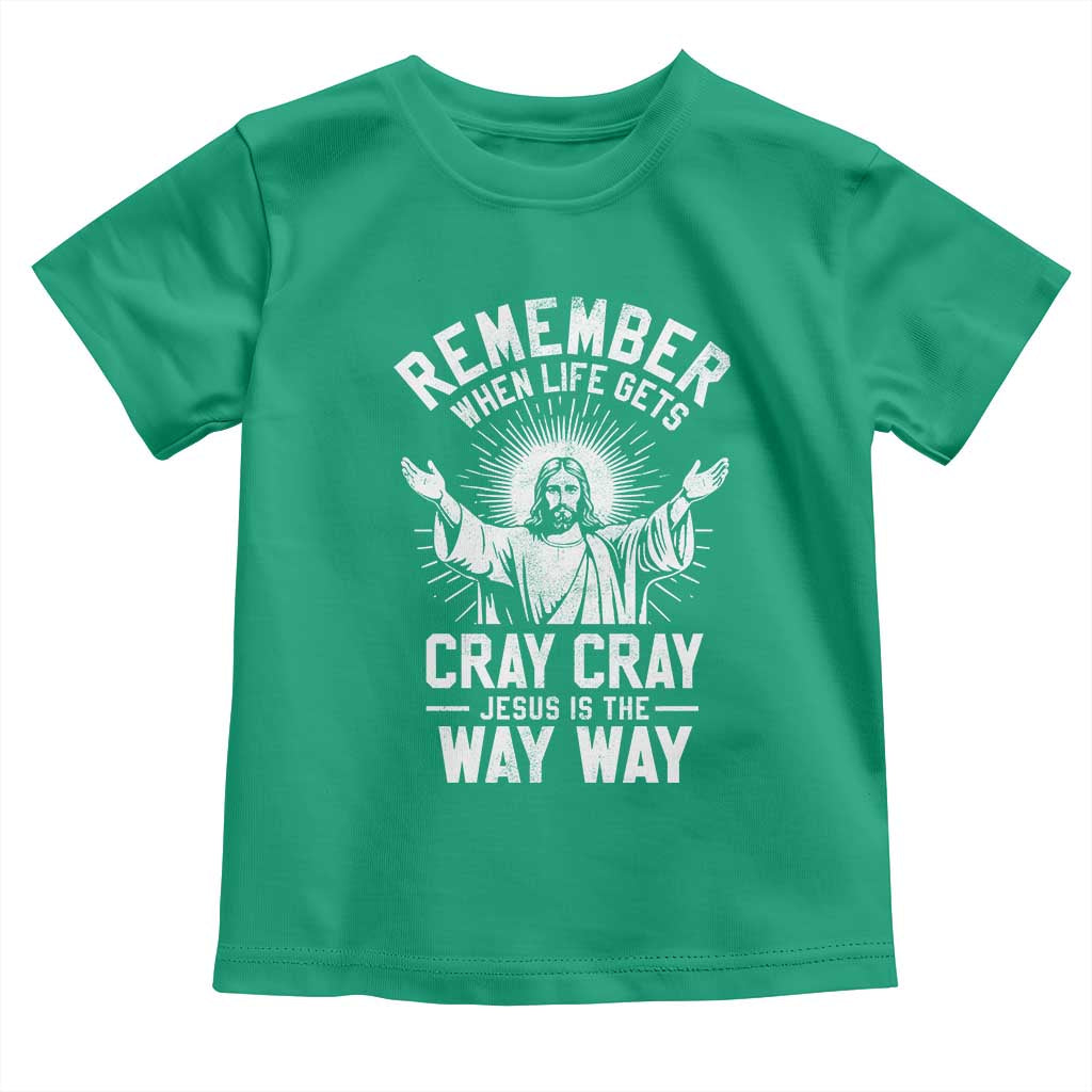 Remember When Life Gets Cray Cray Jesus is the Way Way Christmas Toddler T Shirt - Wonder Print Shop