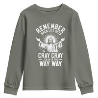 Remember When Life Gets Cray Cray Jesus is the Way Way Christmas Youth Sweatshirt - Wonder Print Shop