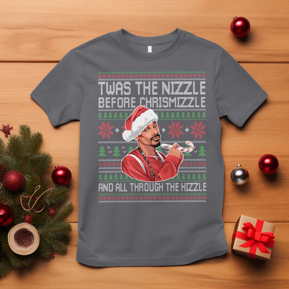 Funny Christmas Hip Hop Rap Gang T Shirt Twas The Nizzle Before Chrismizzle And All Through The Hizzle - Wonder Print Shop