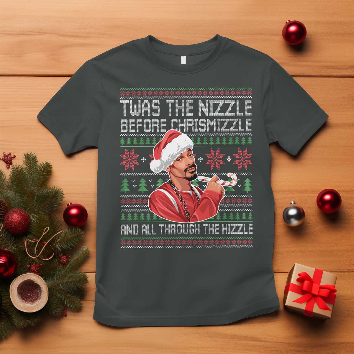 Funny Christmas Hip Hop Rap Gang T Shirt Twas The Nizzle Before Chrismizzle And All Through The Hizzle - Wonder Print Shop