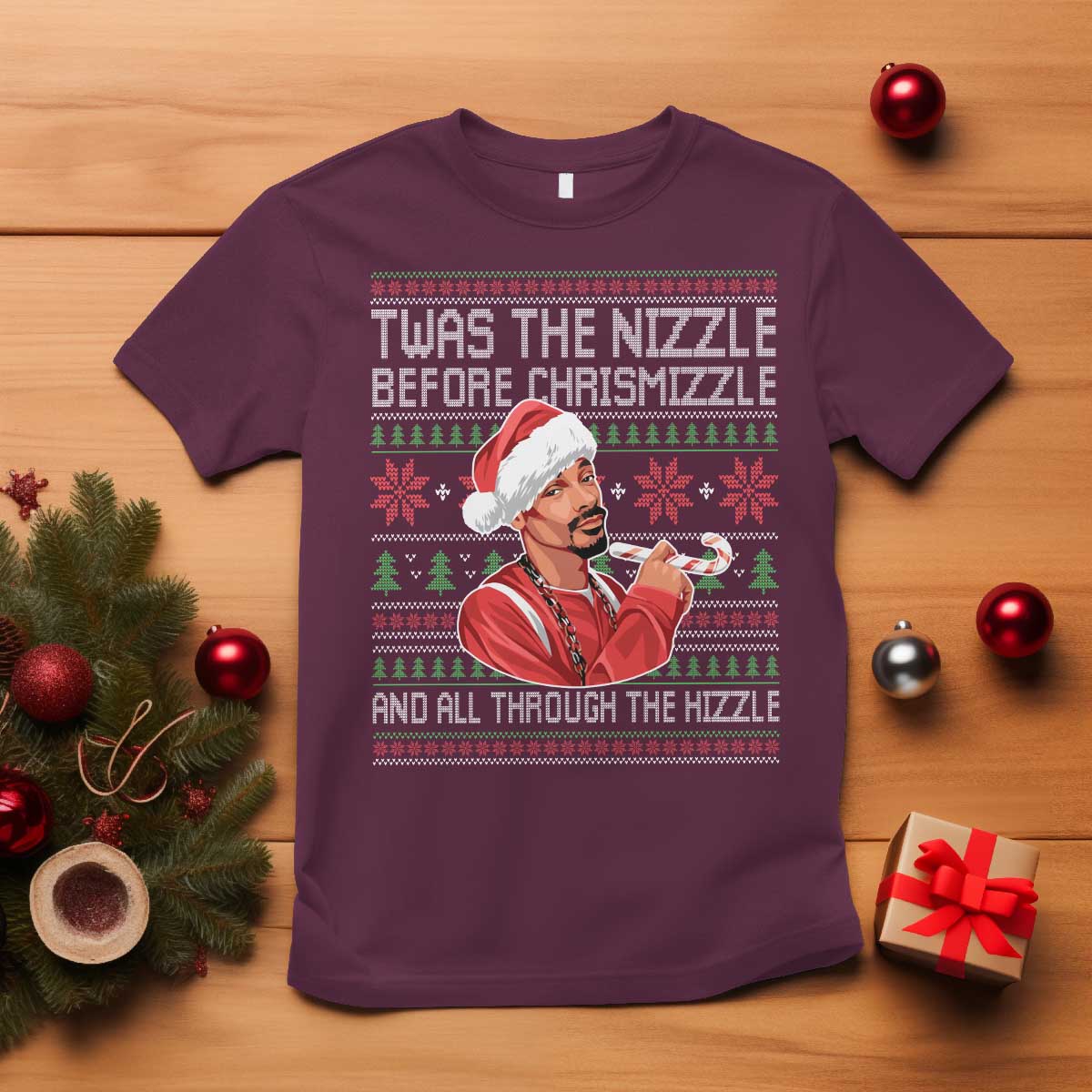 Funny Christmas Hip Hop Rap Gang T Shirt Twas The Nizzle Before Chrismizzle And All Through The Hizzle - Wonder Print Shop