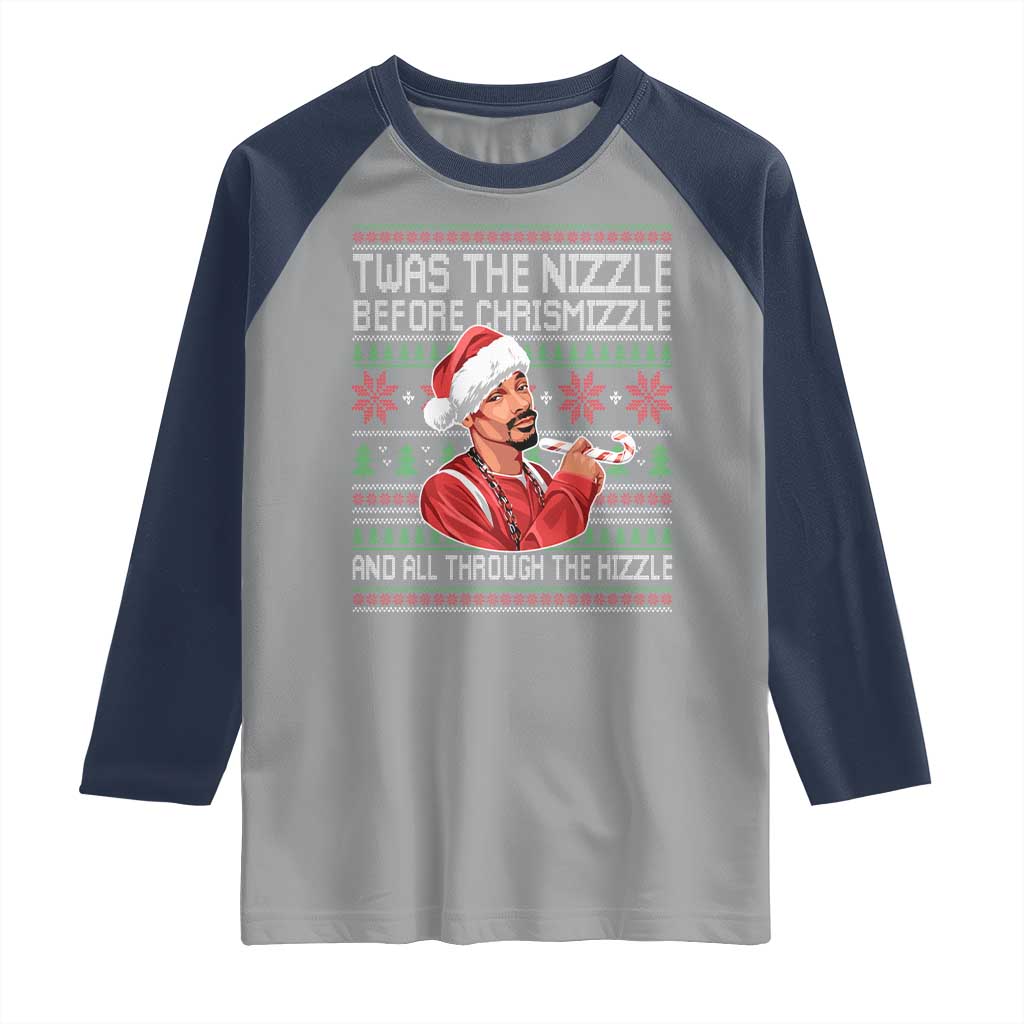 Funny Christmas Hip Hop Rap Gang Raglan Shirt Twas The Nizzle Before Chrismizzle And All Through The Hizzle - Wonder Print Shop