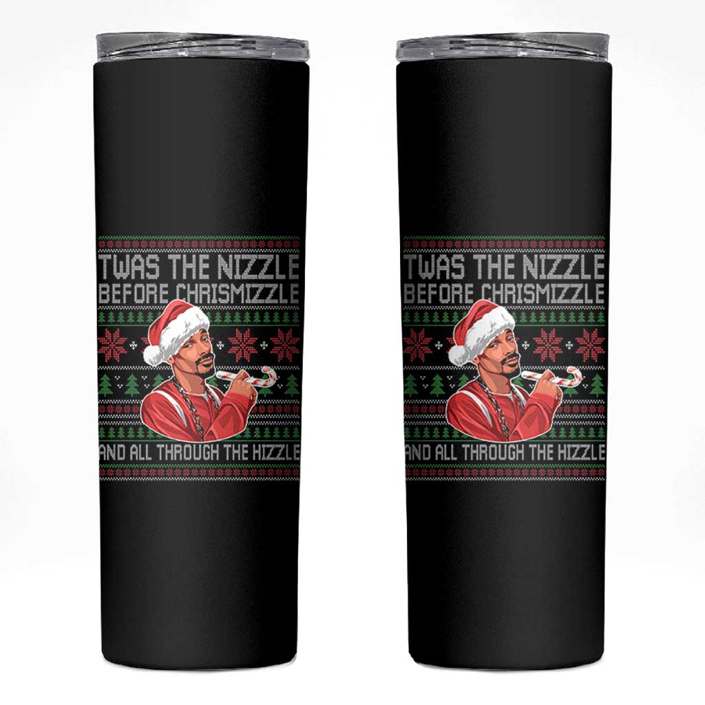 Funny Christmas Hip Hop Rap Gang Skinny Tumbler Twas The Nizzle Before Chrismizzle And All Through The Hizzle - Wonder Print Shop