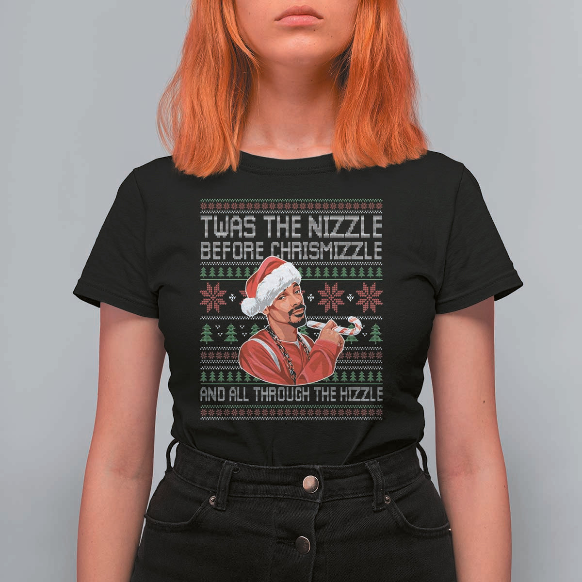 Funny Christmas Hip Hop Rap Gang T Shirt For Women Twas The Nizzle Before Chrismizzle And All Through The Hizzle - Wonder Print Shop