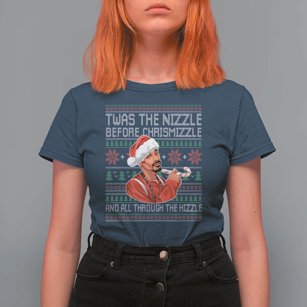 Funny Christmas Hip Hop Rap Gang T Shirt For Women Twas The Nizzle Before Chrismizzle And All Through The Hizzle - Wonder Print Shop