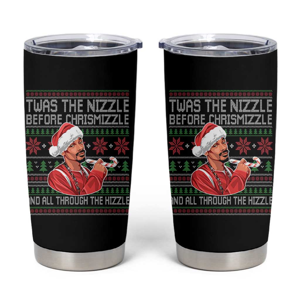 Funny Christmas Hip Hop Rap Gang Tumbler Cup Twas The Nizzle Before Chrismizzle And All Through The Hizzle - Wonder Print Shop