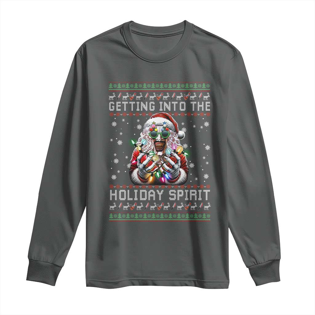 Funny Terrifier Christmas Santa Long Sleeve Shirt Getting Into The Holiday Spirit Horror Movie - Wonder Print Shop