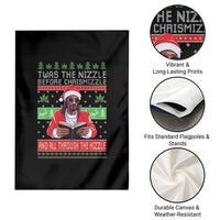 Funny Christmas Hip Hop Rap Gang Garden Flag Twas The Nizzle Before Chrismizzle And All Through The Hizzle Weed - Wonder Print Shop
