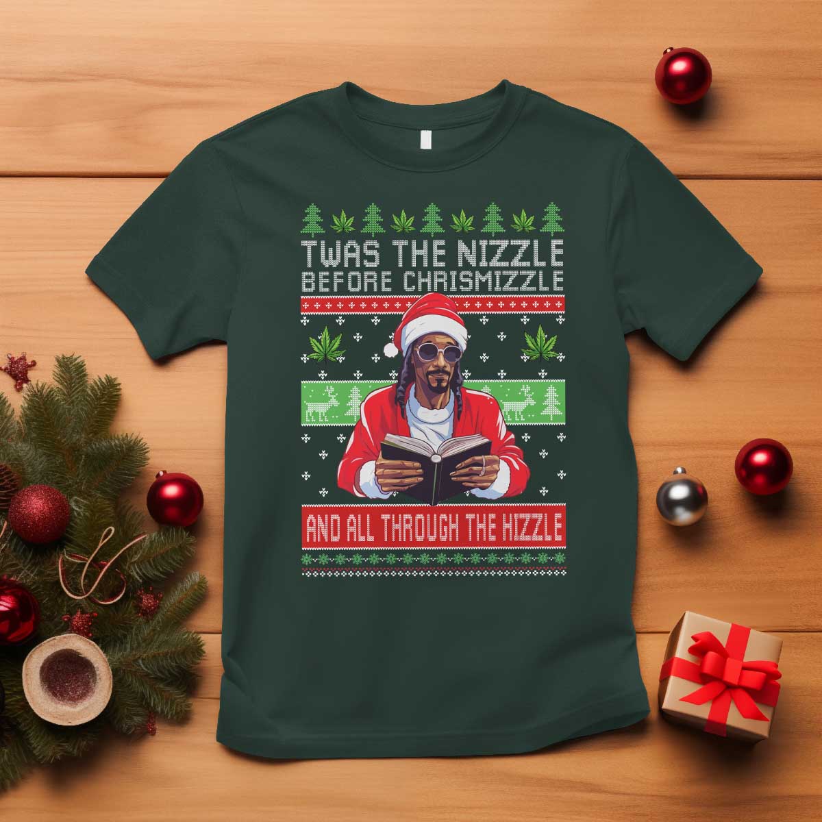 Funny Christmas Hip Hop Rap Gang T Shirt Twas The Nizzle Before Chrismizzle And All Through The Hizzle Weed - Wonder Print Shop