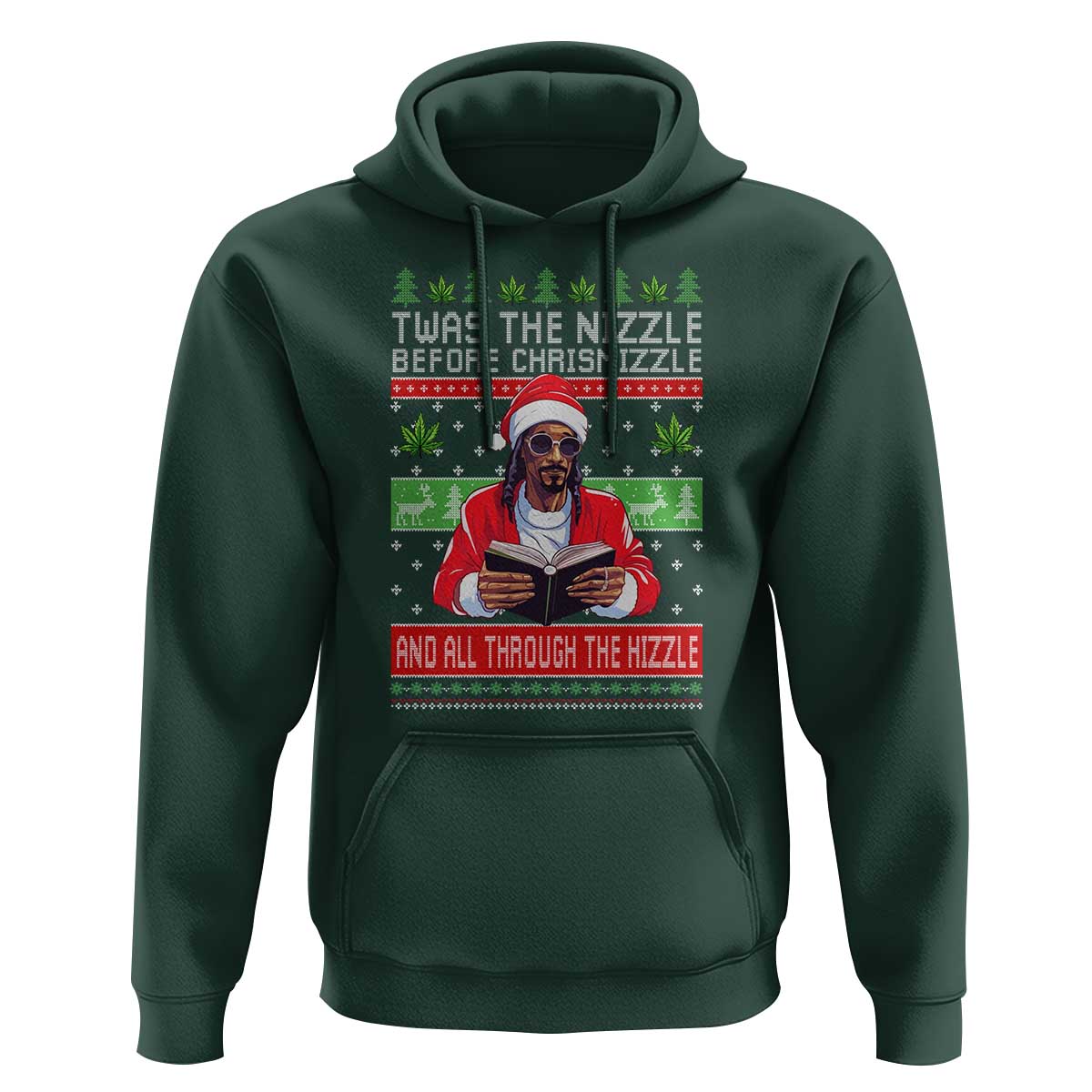 Funny Christmas Hip Hop Rap Gang Hoodie Twas The Nizzle Before Chrismizzle And All Through The Hizzle Weed - Wonder Print Shop