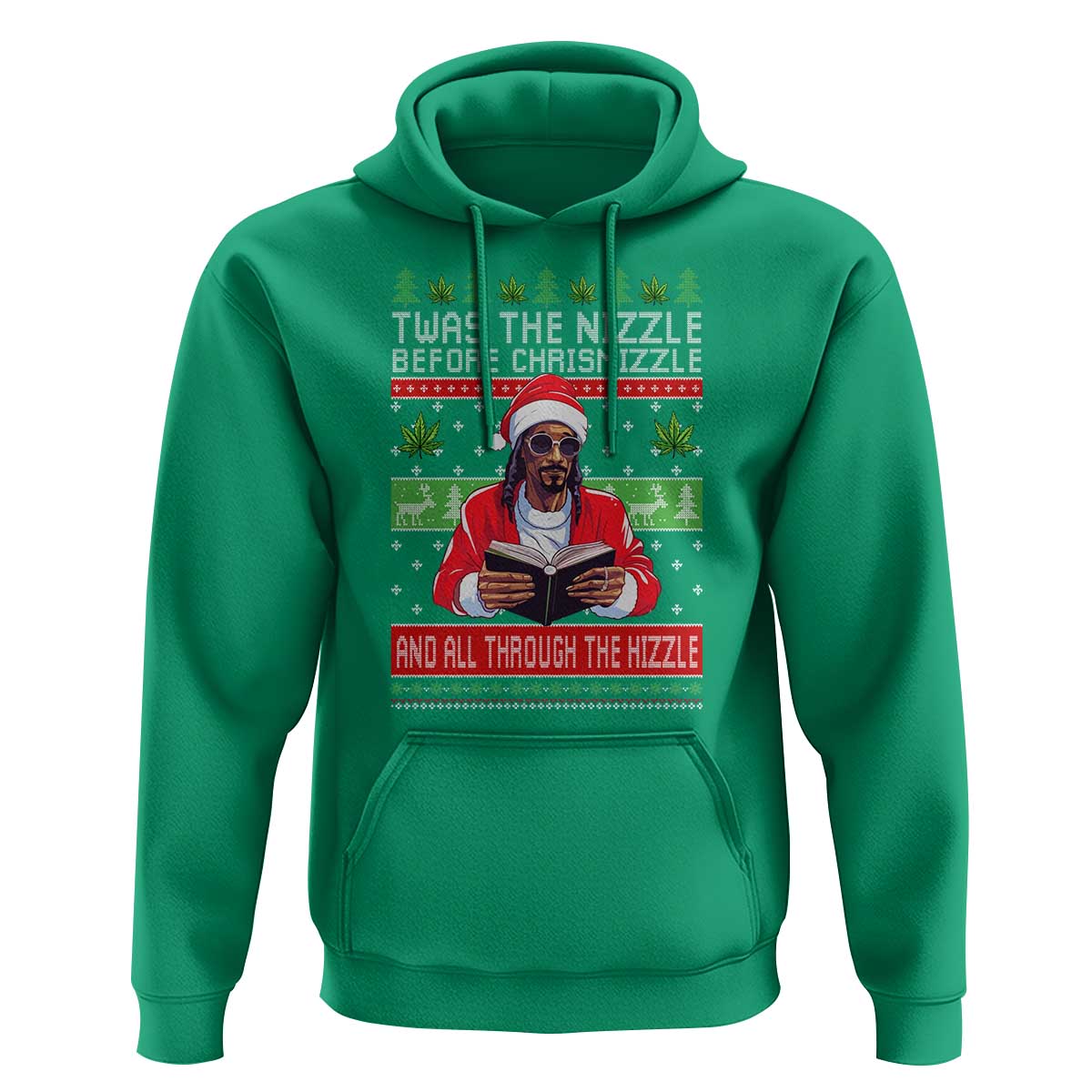 Funny Christmas Hip Hop Rap Gang Hoodie Twas The Nizzle Before Chrismizzle And All Through The Hizzle Weed - Wonder Print Shop