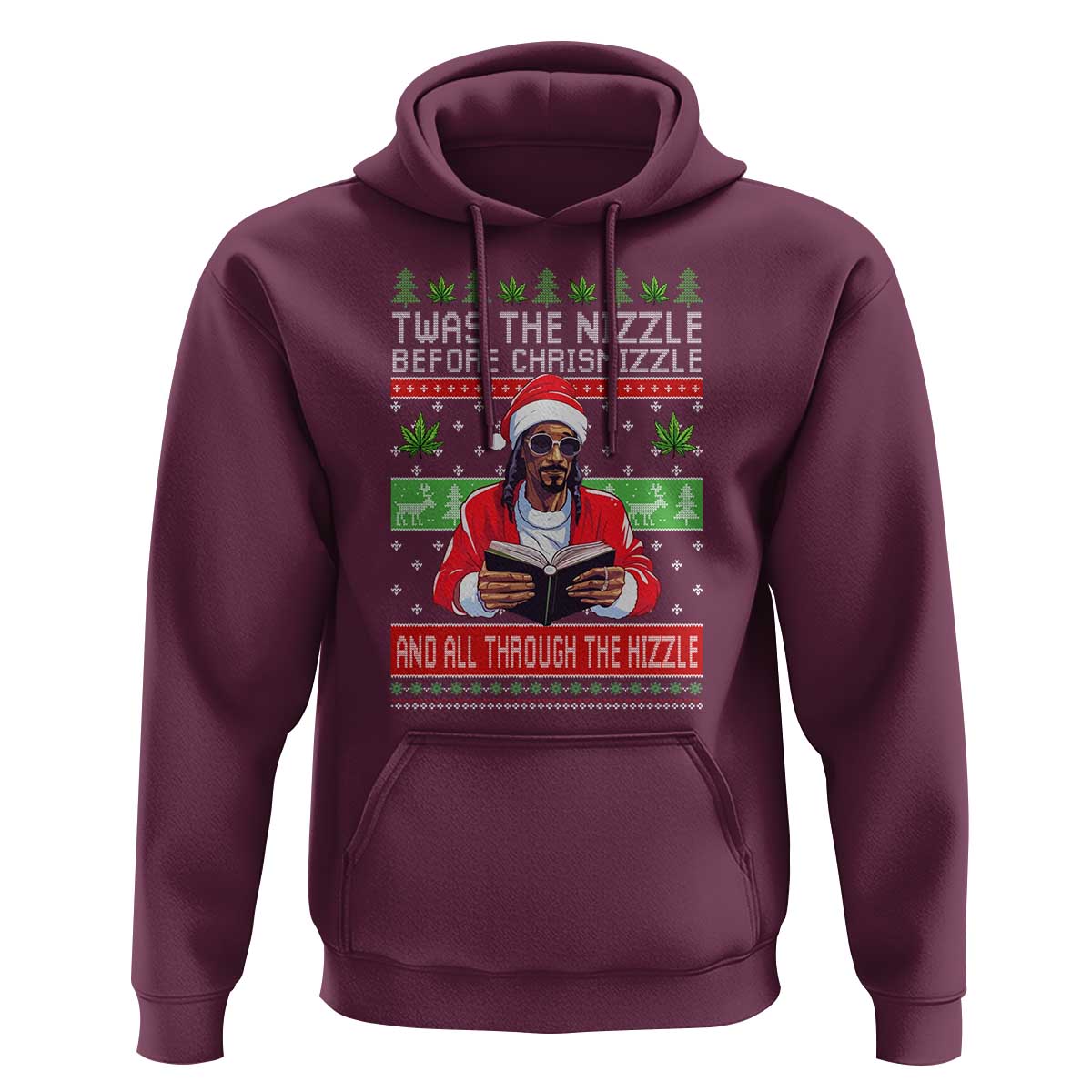 Funny Christmas Hip Hop Rap Gang Hoodie Twas The Nizzle Before Chrismizzle And All Through The Hizzle Weed - Wonder Print Shop