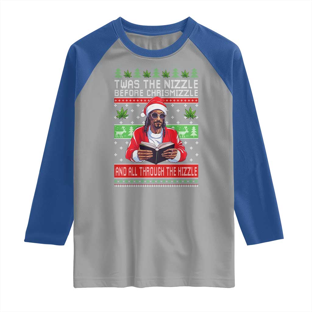 Funny Christmas Hip Hop Rap Gang Raglan Shirt Twas The Nizzle Before Chrismizzle And All Through The Hizzle Weed - Wonder Print Shop