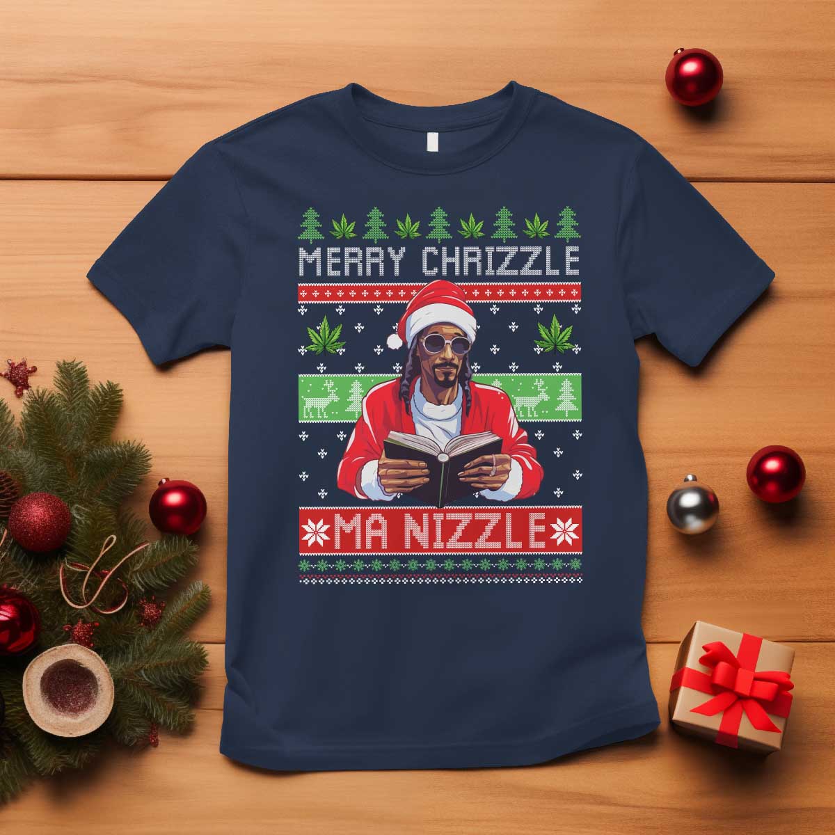 Funny Christmas Hip Hop Rap Gang T Shirt Merry Chrizzle Ma Nizzle Xmas Weed - Wonder Print Shop