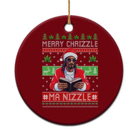 Funny Christmas Hip Hop Rap Gang Ceramic Ornament Merry Chrizzle Ma Nizzle Xmas Weed - Wonder Print Shop