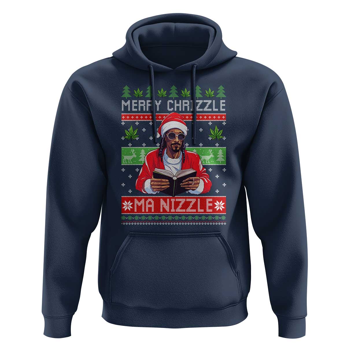 Funny Christmas Hip Hop Rap Gang Hoodie Merry Chrizzle Ma Nizzle Xmas Weed - Wonder Print Shop