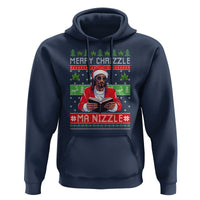 Funny Christmas Hip Hop Rap Gang Hoodie Merry Chrizzle Ma Nizzle Xmas Weed - Wonder Print Shop